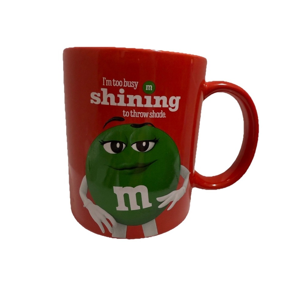 M&M's Green M&M I'm too Busy Shining to Throw Shade Red Coffee Cup Mug
